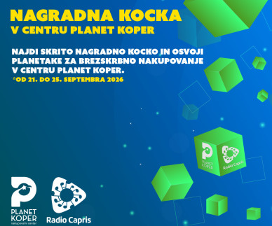 Skoči v Planet Koper, najdi skrito nagradno kocko in nakupuj brezplačno!